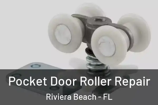  Pocket Door Roller Repair Riviera Beach - FL