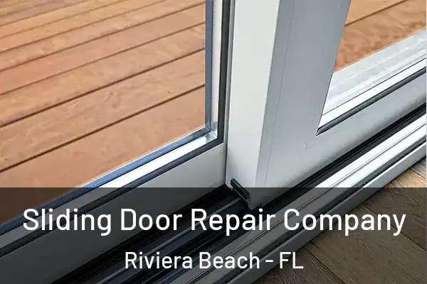  Sliding Door Repair Company Riviera Beach - FL